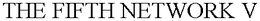 THE FIFTH NETWORK V trademark