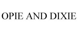 OPIE AND DIXIE trademark