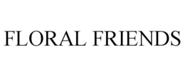 FLORAL FRIENDS trademark