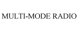MULTI-MODE RADIO trademark