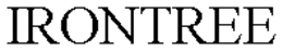 IRONTREE trademark