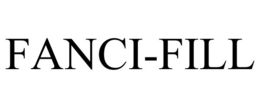 FANCI-FILL trademark