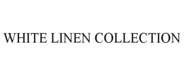 WHITE LINEN COLLECTION trademark
