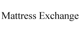 MATTRESS EXCHANGE trademark