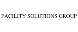 FACILITY SOLUTIONS GROUP trademark