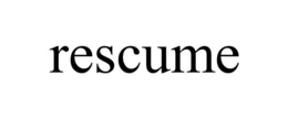 RESCUME trademark
