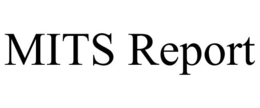 MITS REPORT trademark