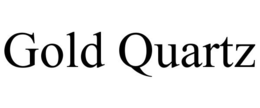 GOLD QUARTZ trademark