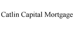 CATLIN CAPITAL MORTGAGE trademark