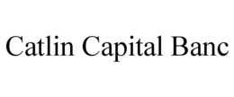 CATLIN CAPITAL BANC trademark