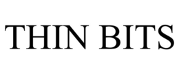 THIN BITS trademark