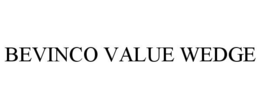 BEVINCO VALUE WEDGE trademark