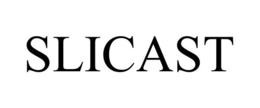 SLICAST trademark