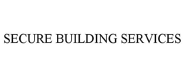 SECURE BUILDING SERVICES trademark