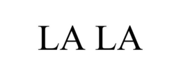 LA LA trademark