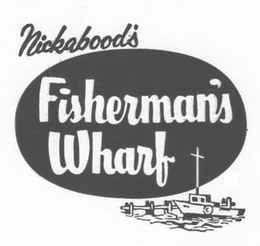 NICKABOOD'S FISHERMAN'S WHARF trademark
