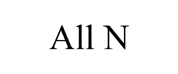 ALL N trademark