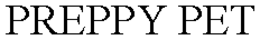 PREPPY PET trademark