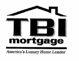 TBI MORTGAGE AMERICA'S LUXURY HOME LENDER trademark