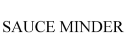 SAUCE MINDER trademark