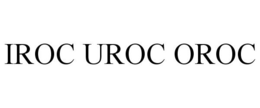 IROC UROC OROC trademark