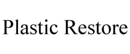PLASTIC RESTORE trademark
