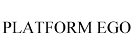 PLATFORM EGO trademark