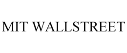 MIT WALLSTREET trademark