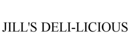 JILL'S DELI-LICIOUS trademark