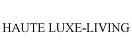HAUTE LUXE-LIVING trademark
