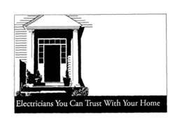 ELECTRICIANS YOU CAN TRUST WITH YOUR HOME trademark