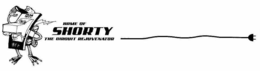 HOME OF SHORTY THE CIRCUIT REJUVENATOR ON OFF trademark