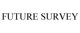 FUTURE SURVEY trademark