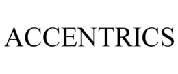 ACCENTRICS trademark