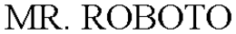 MR. ROBOTO trademark