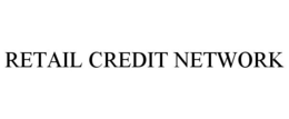 RETAIL CREDIT NETWORK trademark