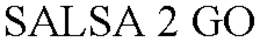 SALSA 2 GO trademark