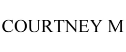 COURTNEY M trademark