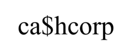 CA$HCORP trademark