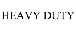 HEAVY DUTY trademark