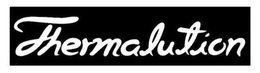 THERMALUTION trademark