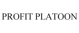 PROFIT PLATOON trademark