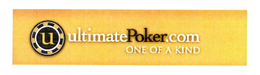 U ULTIMATEPOKER.COM ONE OF A KIND trademark