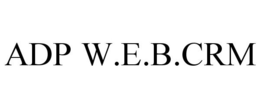 ADP W.E.B.CRM trademark