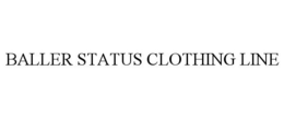BALLER STATUS CLOTHING LINE trademark