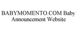 BABYMOMENTO.COM BABY ANNOUNCEMENT WEBSITE trademark