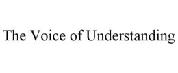 THE VOICE OF UNDERSTANDING trademark