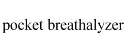 POCKET BREATHALYZER trademark