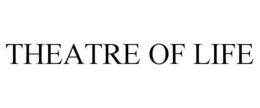 THEATRE OF LIFE trademark