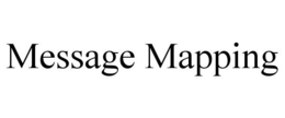 MESSAGE MAPPING trademark